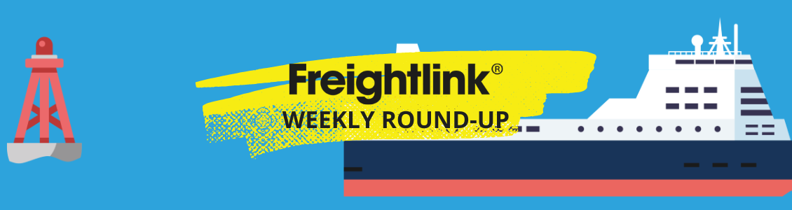 Freightlink Weekly Round-Up